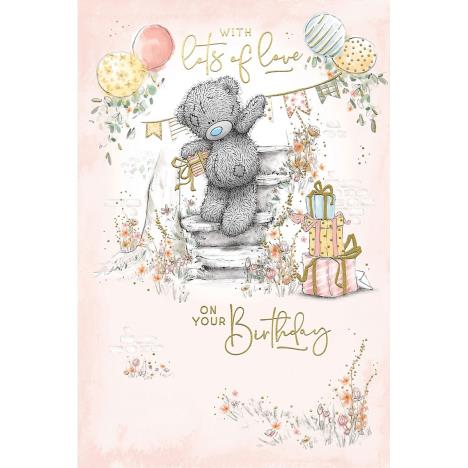 Lots of Love Me to You Bear Birthday Card £2.49
